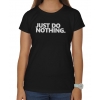 Koszulka damska Just do nothing